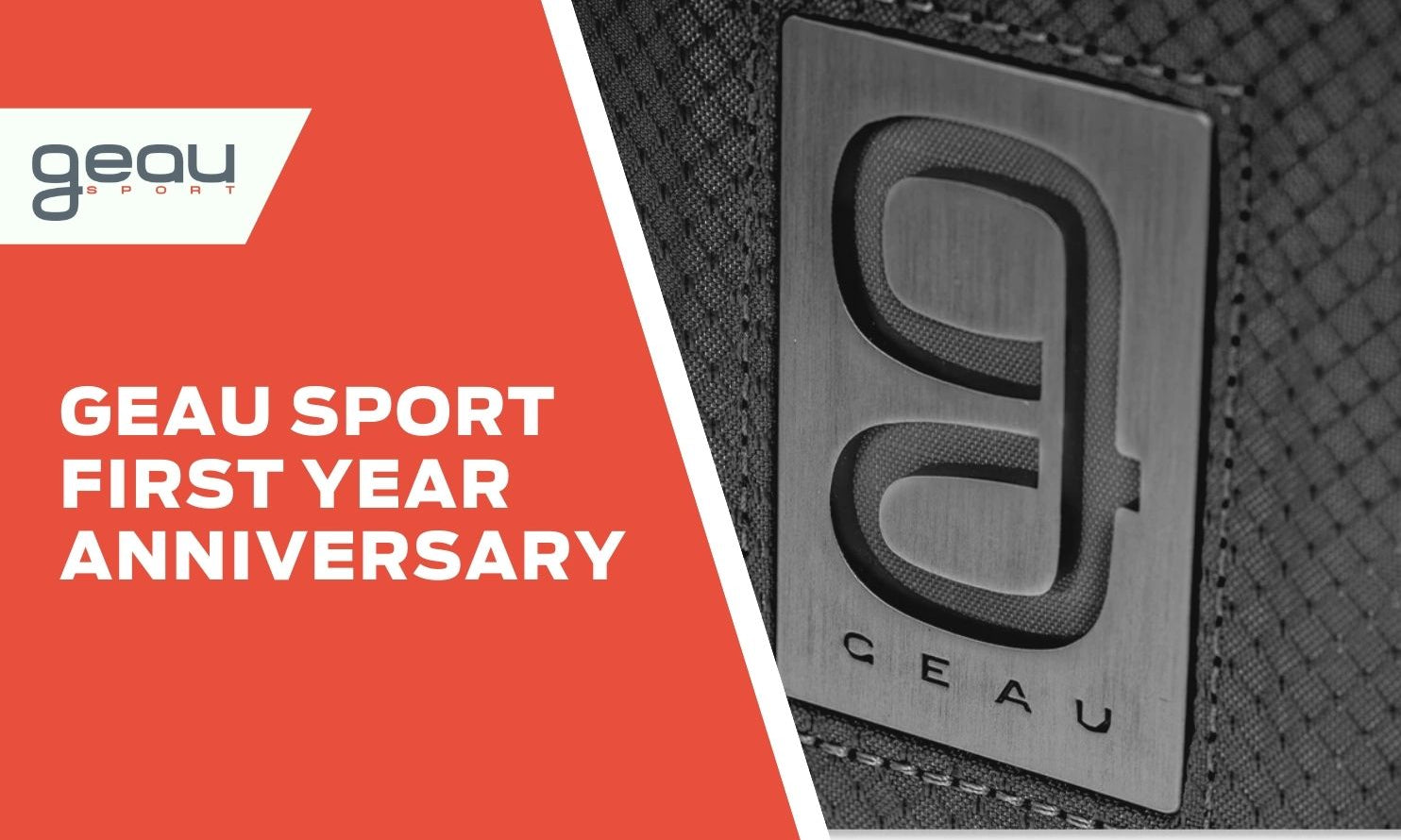 Geau Sport First Year Anniversary - Geau Sport