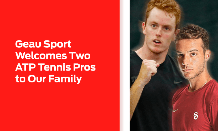 Geau Sport Welcomes Two ATP Tennis Pros to Our Family - Geau Sport